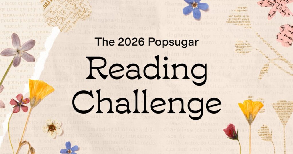 Popsugar Reading Challenge 2026 Prompt List Popsugar Reading Challenge 2026 Prompt List